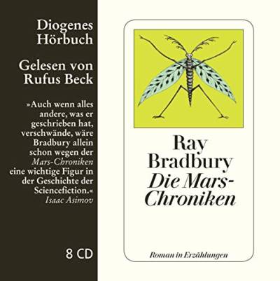 Die Mars-Chroniken: Roman in Erzählungen (Diogenes Hörbuch) von Diogenes Verlag AG